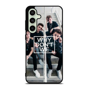 WHY DON'T WE Samsung Galaxy S24 FE Case WHY DON'T WE Samsung Galaxy S24 FE Case