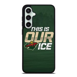 MINNESOTA WILD THIS IS OUR ICE Samsung Galaxy S23 FE Case MINNESOTA WILD THIS IS OUR ICE Samsung Galaxy S23 FE Case