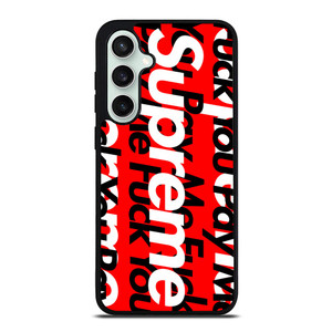 SUPREME PAY ME FUCK YOU Samsung Galaxy S23 FE Case SUPREME PAY ME FUCK YOU Samsung Galaxy S23 FE Case