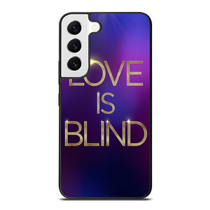 LOVE IS BLIND MOVIE SERIES Samsung Galaxy S22 Case LOVE IS BLIND MOVIE SERIES Samsung Galaxy S22 Case