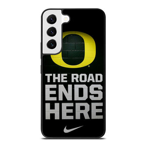 OREGON DUCKS THE ROAD ENDS HERE Samsung Galaxy S22 Case OREGON DUCKS THE ROAD ENDS HERE Samsung Galaxy S22 Case