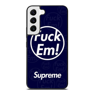 SUPREME FUCK EM BLUE Samsung Galaxy S22 Case SUPREME FUCK EM BLUE Samsung Galaxy S22 Case