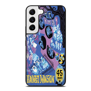 THE HAUNTED MANSION 45 YEARS ART Samsung Galaxy S22 Case THE HAUNTED MANSION 45 YEARS ART Samsung Galaxy S22 Case