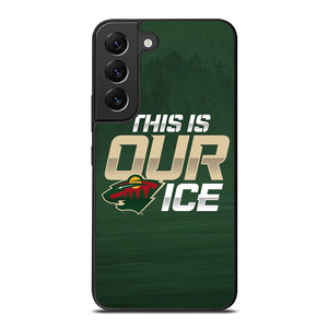 MINNESOTA WILD THIS IS OUR ICE Samsung Galaxy S22 Plus Case