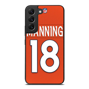 PEYTON MANNING DENVER BRONCOS Samsung Galaxy S22 Plus Case PEYTON MANNING DENVER BRONCOS Samsung Galaxy S22 Plus Case