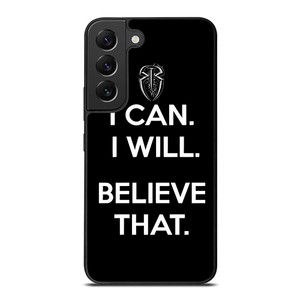 ROMAN REIGNS WWE BELIEVE THAT Samsung Galaxy S22 Plus Case ROMAN REIGNS WWE BELIEVE THAT Samsung Galaxy S22 Plus Case