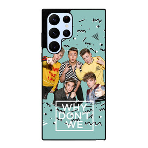 WHY DON'T WE BAND Samsung Galaxy S22 Ultra Case WHY DON'T WE BAND Samsung Galaxy S22 Ultra Case
