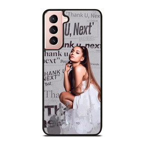 THANK U NEXT ARIANA GRANDE Samsung Galaxy S21 Case THANK U NEXT ARIANA GRANDE Samsung Galaxy S21 Case