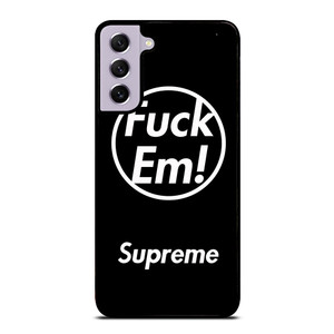 SUPREME FUCK EM BLACK Samsung Galaxy S21 FE Case SUPREME FUCK EM BLACK Samsung Galaxy S21 FE Case