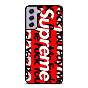 SUPREME PAY ME FUCK YOU Samsung Galaxy S21 FE Case SUPREME PAY ME FUCK YOU Samsung Galaxy S21 FE Case