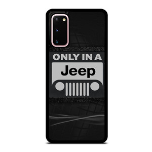 ONLY IN A JEEP Samsung Galaxy S20 Case