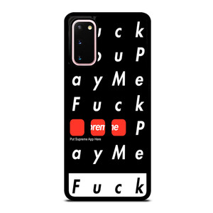SUPREME FUCK YOU PAY ME Samsung Galaxy S20 Case