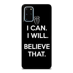ROMAN REIGNS WWE BELIEVE THAT Samsung Galaxy S20 Plus Case