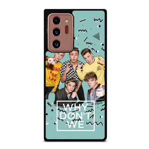 WHY DON'T WE BAND Samsung Galaxy Note 20 Ultra Case WHY DON'T WE BAND Samsung Galaxy Note 20 Ultra Case