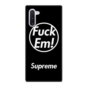 SUPREME FUCK EM BLACK Samsung Galaxy Note 10 Case