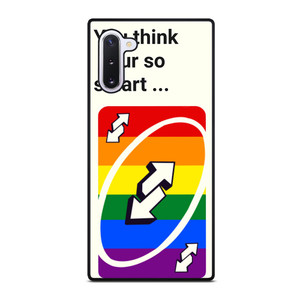 UNO REVERSE CARD YOU THINK YOU SMART Samsung Galaxy Note 10 Case UNO REVERSE CARD YOU THINK YOU SMART Samsung Galaxy Note 10 Case