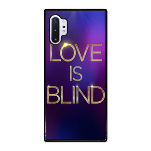 LOVE IS BLIND MOVIE SERIES Samsung Galaxy Note 10 Plus Case LOVE IS BLIND MOVIE SERIES Samsung Galaxy Note 10 Plus Case