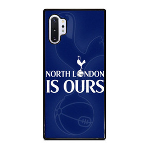 TOTTENHAM HOTSPURS NORTH LONDON IS OURS Samsung Galaxy Note 10 Plus Case TOTTENHAM HOTSPURS NORTH LONDON IS OURS Samsung Galaxy Note 10 Plus Case