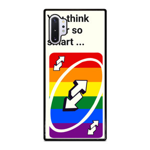 UNO REVERSE CARD YOU THINK YOU SMART Samsung Galaxy Note 10 Plus Case UNO REVERSE CARD YOU THINK YOU SMART Samsung Galaxy Note 10 Plus Case