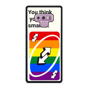 UNO REVERSE CARD YOU THINK YOU SMART Samsung Galaxy Note 9 Case UNO REVERSE CARD YOU THINK YOU SMART Samsung Galaxy Note 9 Case