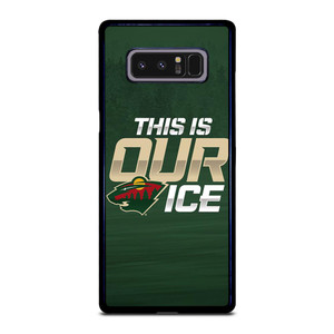 MINNESOTA WILD THIS IS OUR ICE Samsung Galaxy Note 8 Case