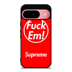 SUPREME FUCK EM RED Google Pixel 9 Case SUPREME FUCK EM RED Google Pixel 9 Case