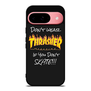 THRASHER SKATEBOARD QUOTES Google Pixel 9 Case