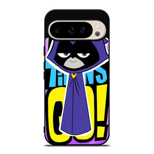RAVEN TEEN TITANS GO Google Pixel 9 Pro Case RAVEN TEEN TITANS GO Google Pixel 9 Pro Case