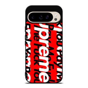 SUPREME PAY ME FUCK YOU Google Pixel 9 Pro Case SUPREME PAY ME FUCK YOU Google Pixel 9 Pro Case