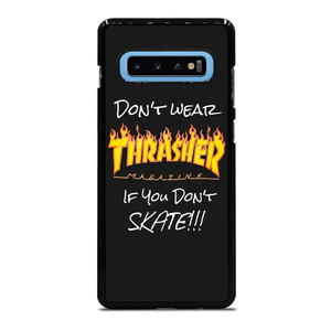 THRASHER SKATEBOARD QUOTES Samsung Galaxy S10 Plus Case THRASHER SKATEBOARD QUOTES Samsung Galaxy S10 Plus Case