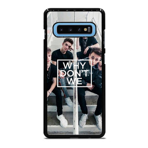 WHY DON'T WE Samsung Galaxy S10 Plus Case WHY DON'T WE Samsung Galaxy S10 Plus Case