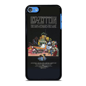 LED ZEPPELIN THE SONG REMANS THE SAME iPod Touch 7 Case