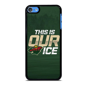 MINNESOTA WILD THIS IS OUR ICE iPod Touch 7 Case