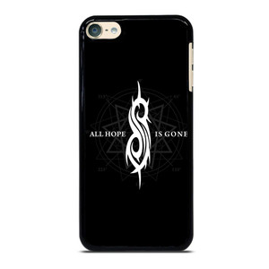 SLIPKNOT ALL HOPE IS GONE iPod Touch 6 Case