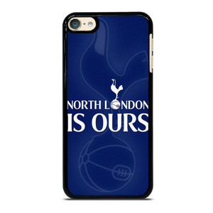 TOTTENHAM HOTSPURS NORTH LONDON IS OURS iPod Touch 6 Case TOTTENHAM HOTSPURS NORTH LONDON IS OURS iPod Touch 6 Case