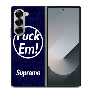 SUPREME FUCK EM BLUE Samsung Galaxy Z Fold 6 Case Cover SUPREME FUCK EM BLUE Samsung Galaxy Z Fold 6 Case Cover