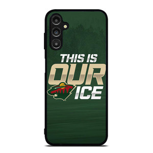 MINNESOTA WILD THIS IS OUR ICE Samsung Galaxy A14 Case