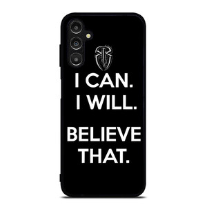 ROMAN REIGNS WWE BELIEVE THAT Samsung Galaxy A14 Case ROMAN REIGNS WWE BELIEVE THAT Samsung Galaxy A14 Case