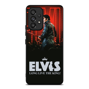 LONG LIVE KING ELVIS PRESLEY Samsung Galaxy A53 Case