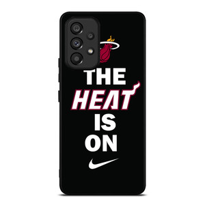 MIAMI HEAT IS ON NIKE Samsung Galaxy A53 Case MIAMI HEAT IS ON NIKE Samsung Galaxy A53 Case