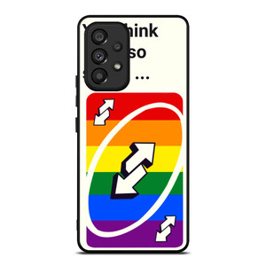 UNO REVERSE CARD YOU THINK YOU SMART Samsung Galaxy A53 Case