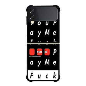 SUPREME FUCK YOU PAY ME Samsung Galaxy Z FLip 3 5G Case Cover SUPREME FUCK YOU PAY ME Samsung Galaxy Z FLip 3 5G Case Cover