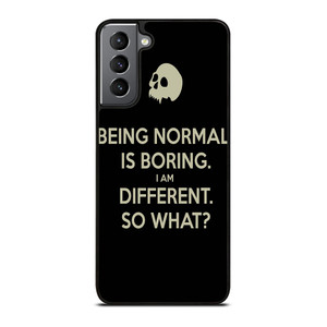 NORMAL IS BORING QUOTES Samsung Galaxy S21 Plus Case