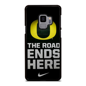 OREGON DUCKS THE ROAD ENDS HERE Samsung Galaxy S9 Case OREGON DUCKS THE ROAD ENDS HERE Samsung Galaxy S9 Case