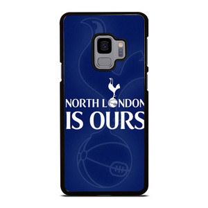 TOTTENHAM HOTSPURS NORTH LONDON IS OURS Samsung Galaxy S9 Case TOTTENHAM HOTSPURS NORTH LONDON IS OURS Samsung Galaxy S9 Case