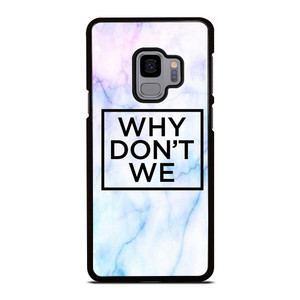 WHY DONT WE MARBLE LOGO Samsung Galaxy S9 Case WHY DONT WE MARBLE LOGO Samsung Galaxy S9 Case
