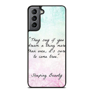 PRINCESS AURORA QUOTES Samsung Galaxy S21 Plus Case