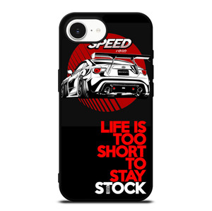 LIFE IS TOO SHORT TO STAY STOCK iPhone 16e Case