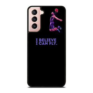 BASKETBALL I BELIEVE I CAN FLY Samsung Galaxy S21 Case BASKETBALL I BELIEVE I CAN FLY Samsung Galaxy S21 Case
