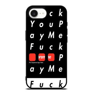 SUPREME FUCK YOU PAY ME iPhone 16e Case